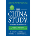 The China Study: The Most Comprehensive Study of Nutrition Ever Conducted and the Startling Implications for Diet, Weight Loss, and Long-Term Health - Paperback